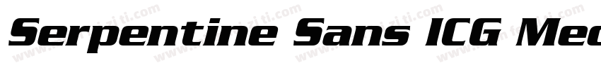 Serpentine Sans ICG Medium字体转换